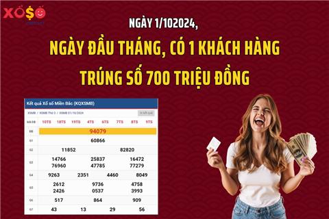 1 khách hàng trúng thưởng 700 triệu đồng xổ số lô tô 2 số