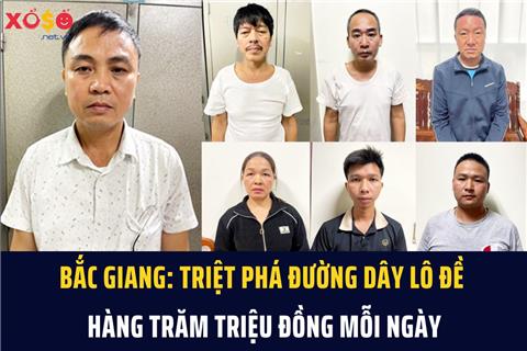 Bắc Giang: Triệt phá đường dây lô đề hàng trăm triệu đồng mỗi ngày